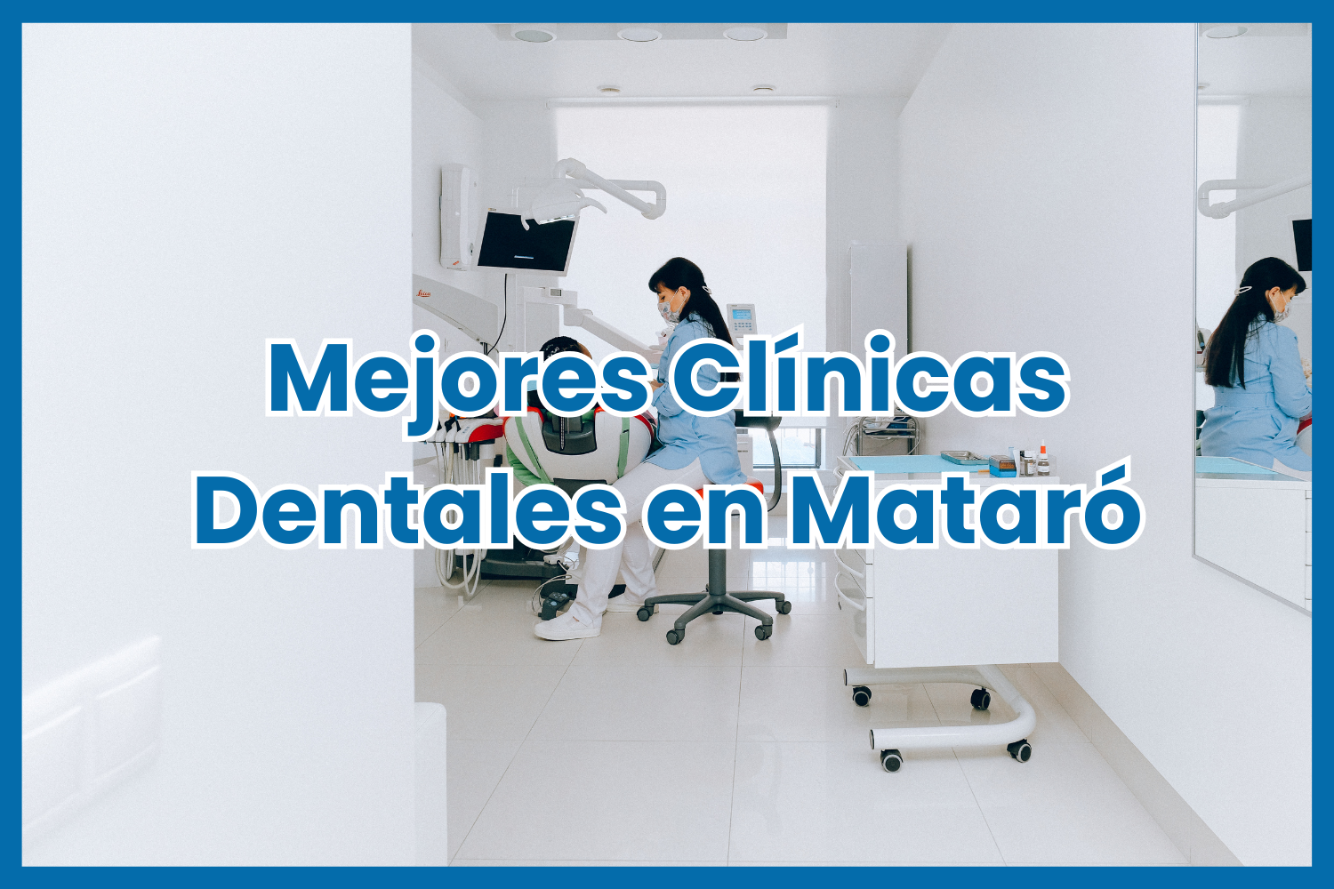 Mejores clínicas dentales Mataró